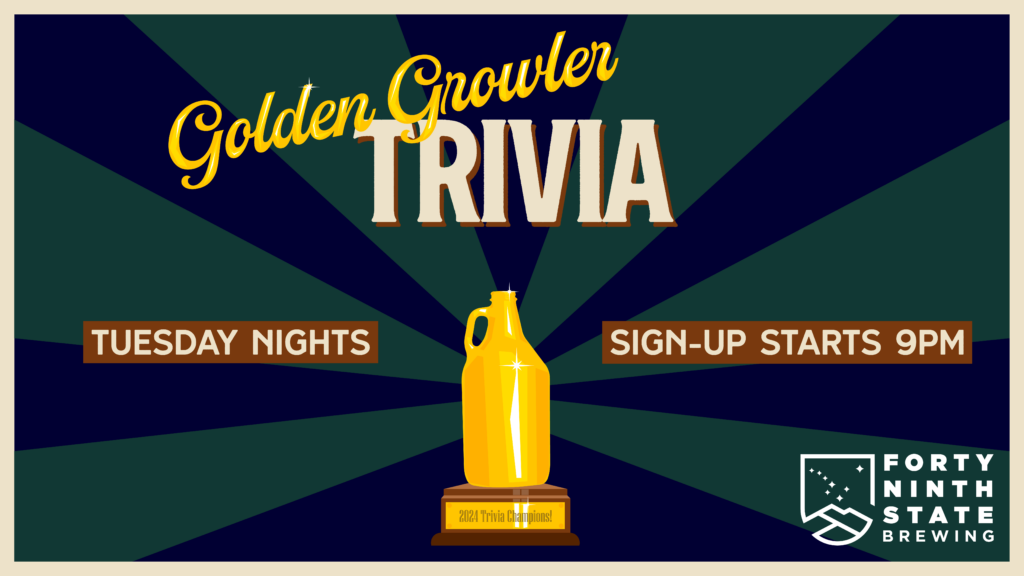 "Golden Growler Trivia! Tuesday Nights. Sign-up Starts 9pm" text around a lustrous golden growler